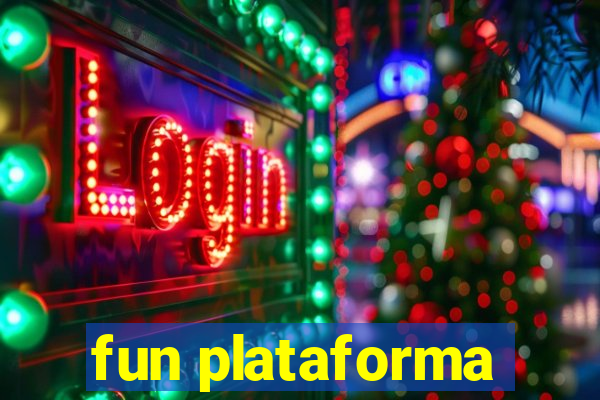 fun plataforma